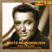 Songs & Melodies: Earliest Recordings , Fritz Wunderlich