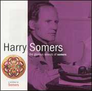 Glorious Sounds of Somers , Harry Somers