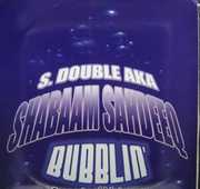 Bubblin , Shabaam Sahdeeq