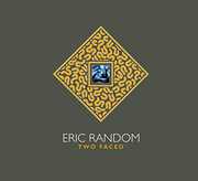 Two Faced , Eric Random