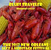 Live At Jazzfest 2017 , Blues Traveler