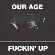 Our Age [Explicit Content] , Constantines