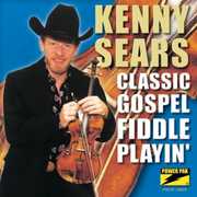 Classic Gospel Fiddle Playin' , Kenny Sears