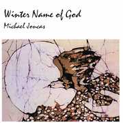 Winter Name of God , Michael Joncas