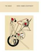 Here Comes Everybody Plus Singles , The Wake