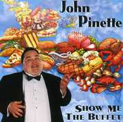 Show Me the Buffet , John Pinette