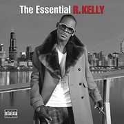 The Essential R. Kelly , R Kelly