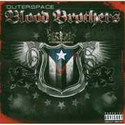 Blood Brothers [Explicit Content] , Outerspace