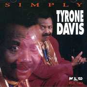 Simply Tyrone Davis , Tyrone Davis