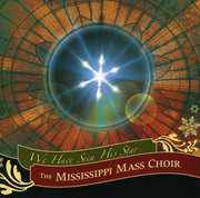 We Have Seen His Star , The Mississippi Mass Choir