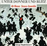 Unter Donner Und Blitz: Works of the Strauss , Alt-Wiener Strauss-Ensemble