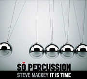 It Is Time , So Percussion