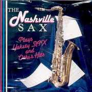 Plays Yakety Sax & Other Hits , Nashville Sax