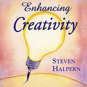 Enhancing Creativity , Steven Halpern