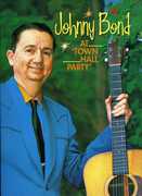 At Town Hall Party , Johnny Bond