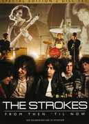 From Then 'Til Now , The Strokes