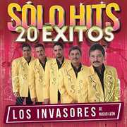 Solo Hits 20 Exitos , Invasores De Nuevo Leon