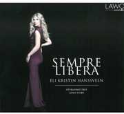 Sempre Libera: Opera Arias , Eli Kristin Hanssveen