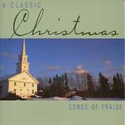 Classic Christmas Songs of Praise /  Various , Various Artists
