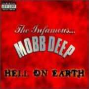 Hell on Earth [Explicit Content] , Mobb Deep