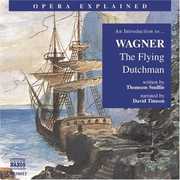 Flying Dutchman: Introduction to Wagner , Wagner