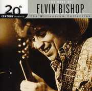 20th Century Masters: Millennium Collection , Elvin Bishop