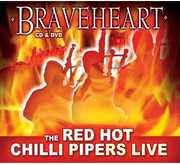 Braveheart , The Red Hot Chilli Pipers