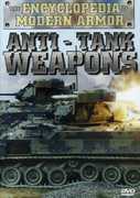 The Encyclopedia of Modern Armor: Anti-Tank Weapons 