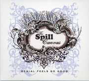 Denial Feels So Good EP , The Spill Canvas