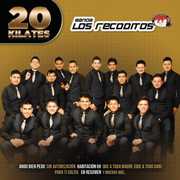 20 Kilates , Banda los Recoditos