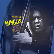 I Am Three , Mingus Big Band