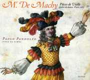Mr. de Machy: Pieces de Violle , Paolo Pandolfo