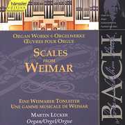 Scales from Weimar: Organ Works , J.S. Bach
