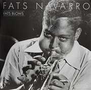 Fats Blows , Fats Navarro