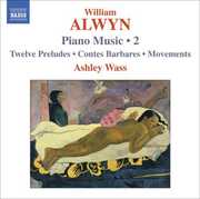 Piano Music 2 / 12 Preludes / Contes Barbares , Ashley Wass