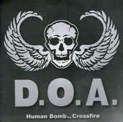 Human Bomb/ Crossfire , D.O.A.
