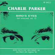 Bird's Eyes 13 [Import] , Charlie Parker