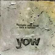 Tonight You Look Like a Spider , David Yow