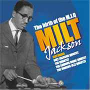 Birth of the Modern Jazz Quartet , Milt Jackson