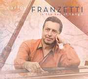 In the Key of Tango , Carlos Franzetti