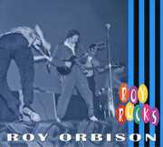 Rocks , Roy Orbison