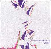 Glider , My Bloody Valentine