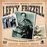 Country Music Legend-Selected Sides 1950-1959 , Lefty Frizzell