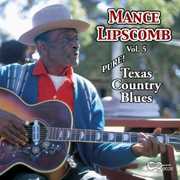Texas Country Blues , Mance Lipscomb