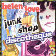 Junk Shop Discotheque , Helen Love