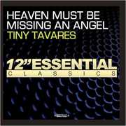 Heaven Must Be Missing An Angel , Tiny Tavares