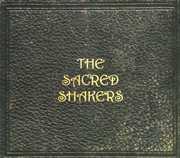 Sacred Shakers , The Sacred Shakers