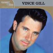 Platinum & Gold Collection , Vince Gill