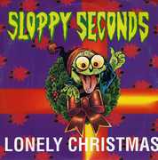 Lonely Christmas , Sloppy Seconds