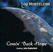 Comin Back Home , Lou Montelione